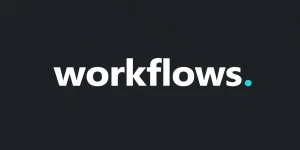 Workflows