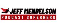 Jeff Mendelson - Podcast Superhero