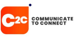 Communicate to Connect C2C