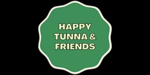 Happy Tunna & Friends