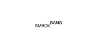 Smack Bang