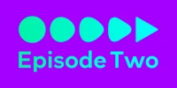 Episode Two