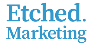 Etched Marketing