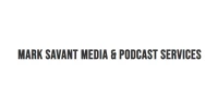 Mark Savant Media & Podcast Services