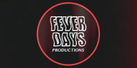 Fever Days Productions