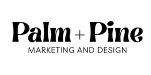 Palm + Pine Marketing and Design