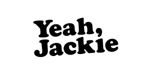 Yeah, Jackie
