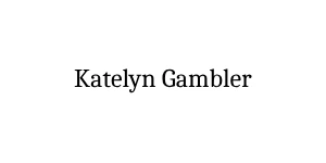 Katelyn Gambler