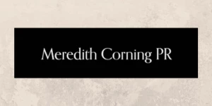 Meredith Corning PR