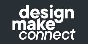 Design Make Connect