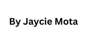 By Jaycie Mota
