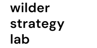 The Wilder Strategy Lab