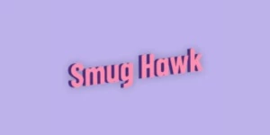 Smug Hawk