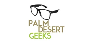 Palm Desert Geeks