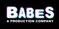 Babes a Production Company LLC.
