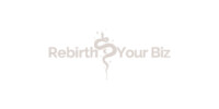 Rebirth Your Biz