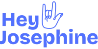 Hey Josephine