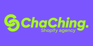 ChaChing Shopify Agency
