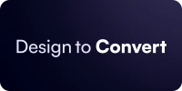 Design to Convert