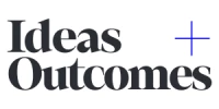 Ideas + Outcomes