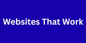 Websites That Work