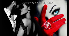 Dusky & Skye LeRock
