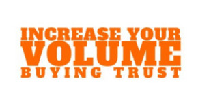 INCREASE YOUR VOLUME