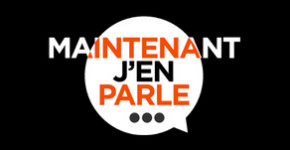 Maintenant j'en parle