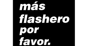 Masflasheroporfavor