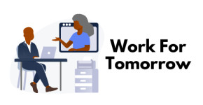 Work For Tomorrow