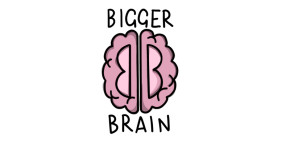 Bigger Brain