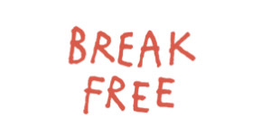 Break Free