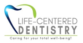Life-Centered Dentistry