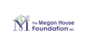 The Megan House Foundation, Inc.