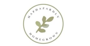 Haphazardly Homegrown