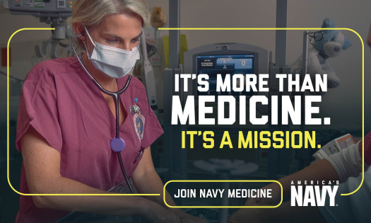 Campaign creative for the U.S. Navy's push to recruit young professionals, with the text "It's more than medicine. It's a mission."
