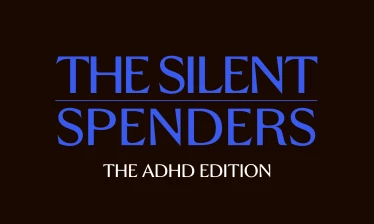 The Silent Spenders: The ADHD Edition title card for BBH USA and Understood.org’s ADHD consumer research.
