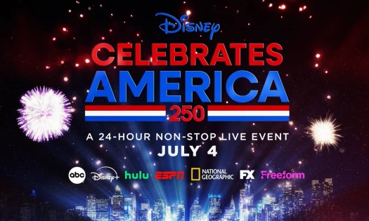 Disney Celebrates America 250: A 24-hour non-stop live event, July 4, with various business unit logos. Fireworks and a city night skyline forms the background.