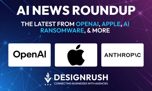 AI News Roundup graphic featuring Apple, OpenAI, and Anthropic logos on a dark gradient background with the DesignRush logo.