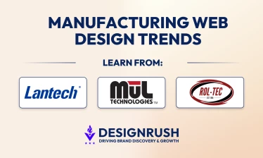 Manufacturing Web Design Trends: Industrial Websites That Sell to the Self-Serve B2B Buyer