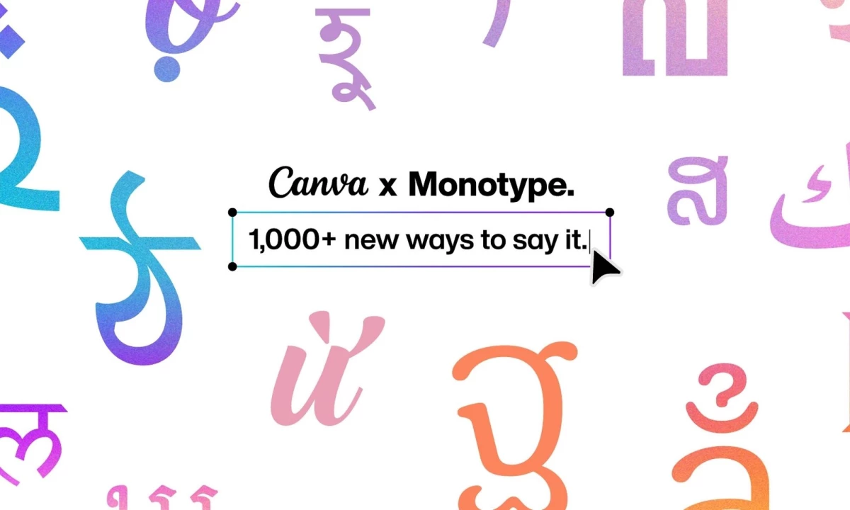 "Canva x Monotype: 1,000+ new way to say it." headline surrounded by non-latin script from various language familes.
