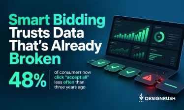 Laptop showing a dashboard of green charts, with a row of green checkmark tiles ending in a cracked red warning tile. Headline reads “Smart Bidding Trusts Data That’s Already Broken,” with a callout that 48% of consumers now click “accept all” less often