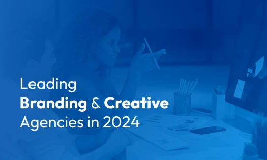 Leading Branding and Creative Agencies in 2024