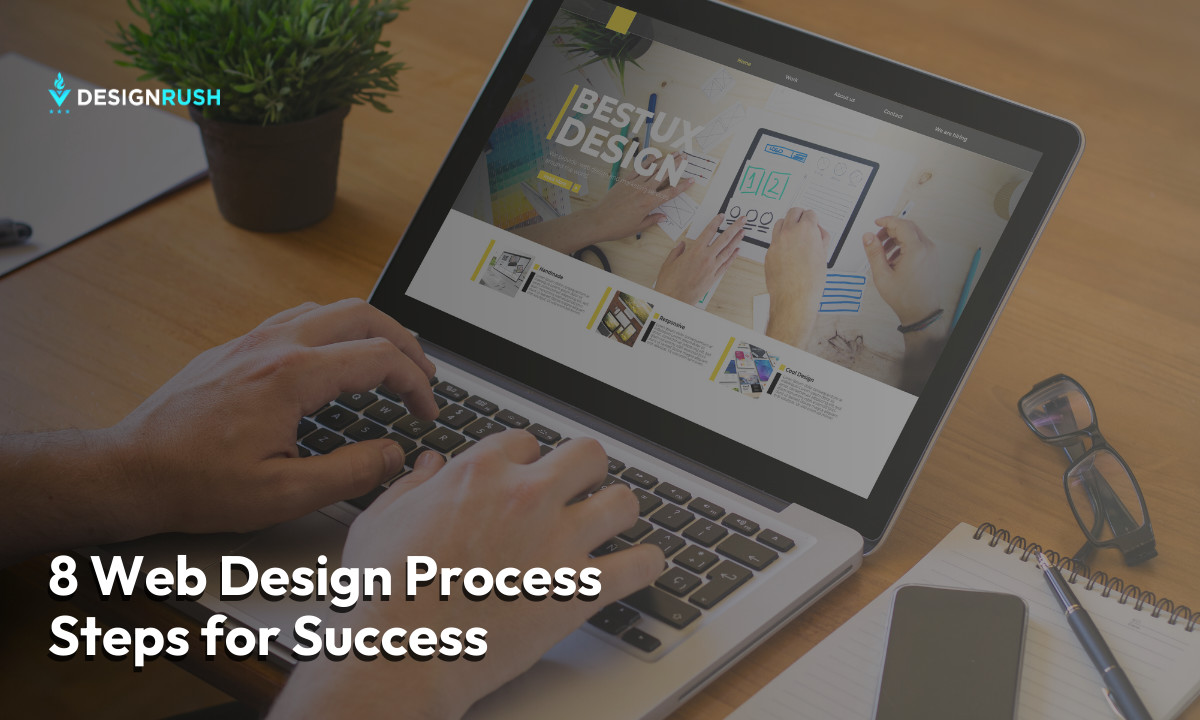 8 Web Design Process Steps for Success