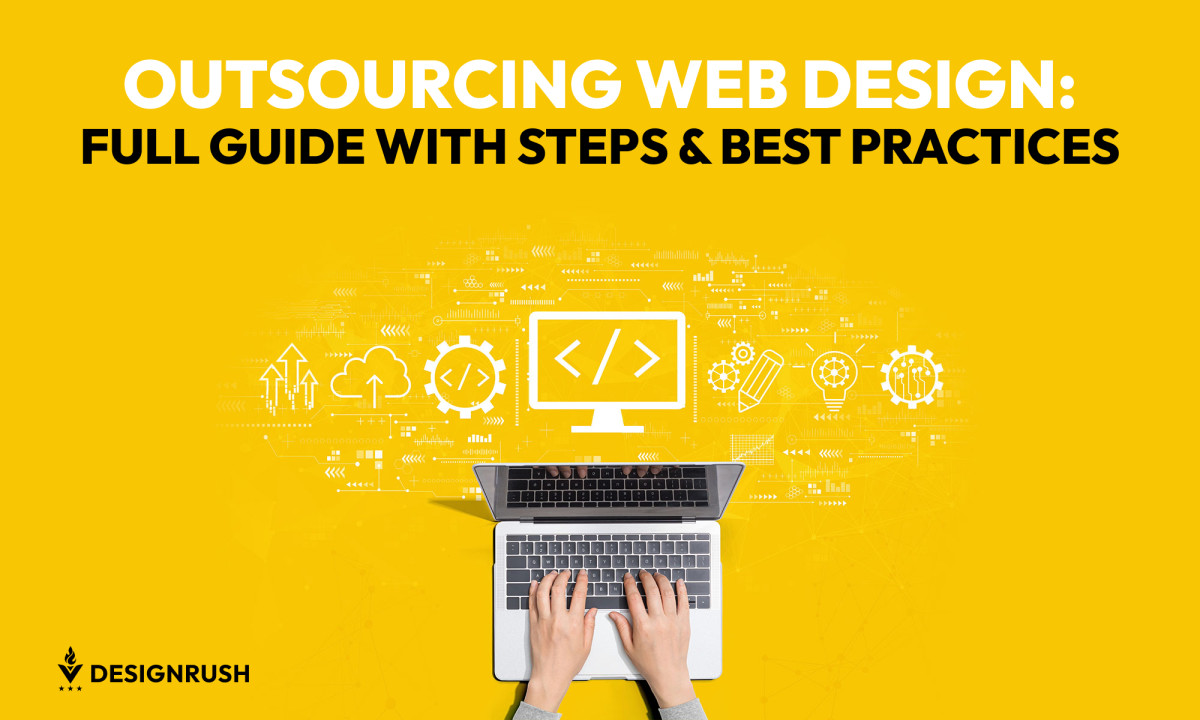 Outsourcing Web Design: Full Guide With Steps & Best Practices