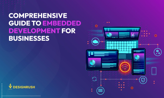 Comprehensive Guide to Embedded Development for Businesses | DesignRush