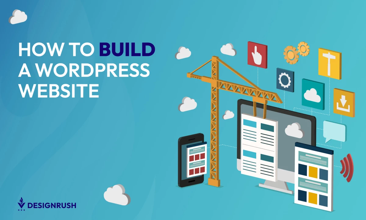 Comprehensive Guide to Building a WordPress Website