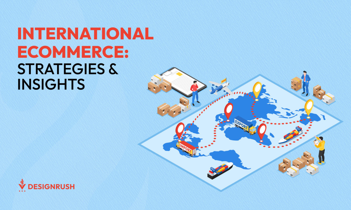International eCommerce: Strategies & Insights for 2025