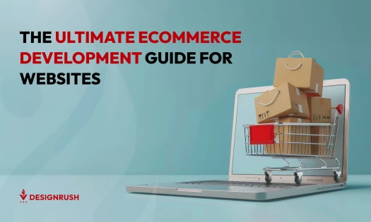 The Ultimate Guide to eCommerce Website Development