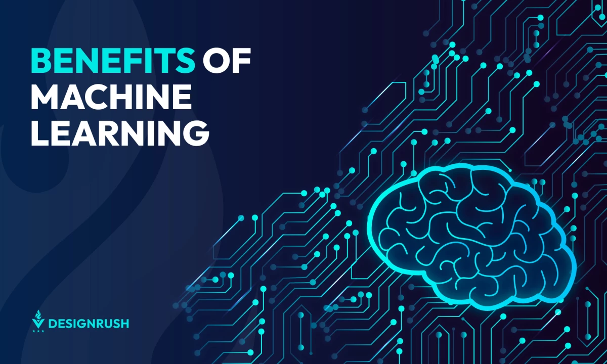 6 Key Benefits of Machine Learning for Businesses